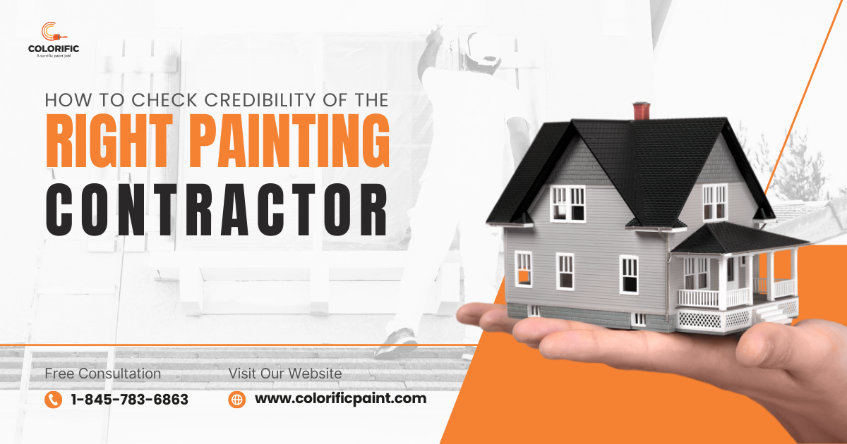 How to Check Credibility of the Right Painting Contractor: A Comprehensive Guide