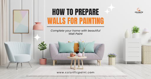 How to Prepare Walls for Painting: A Step-by-Step Guide